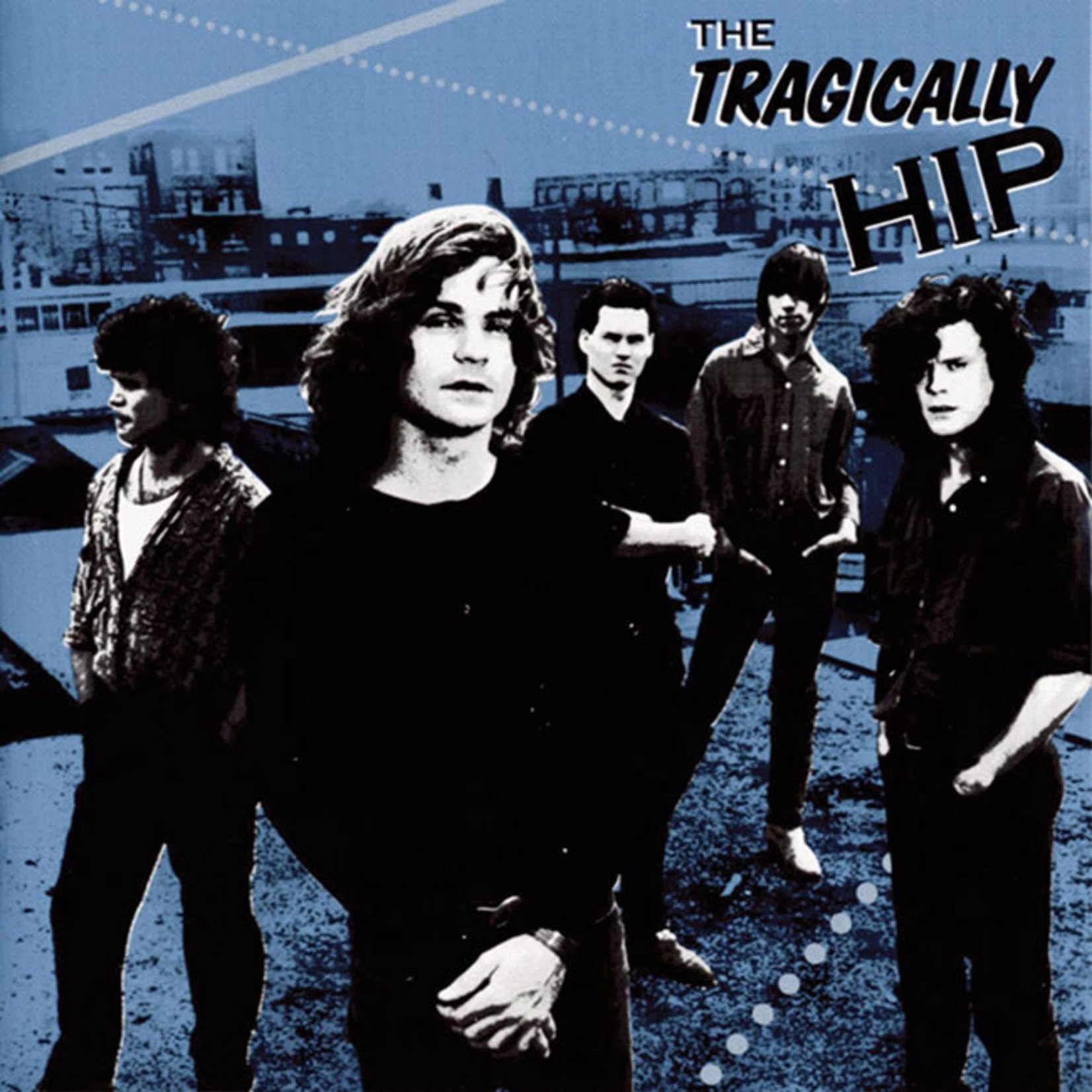 [New] Tragically Hip - The Tragically Hip