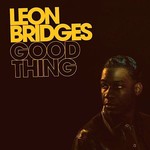 [New] Leon Bridges - Good Thing