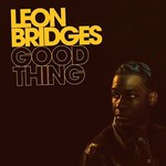 [New Vinyl] Leon Bridges - Good Thing