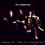 [New] Cranberries - Everybody Else Is Doing It, So Why Can't We? (25th Anniversary Edition)