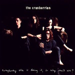 [New Vinyl] Cranberries - Everybody Else Is Doing It, So Why Can't We? (25th-anniversary edition)
