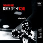 [New] Miles Davis - The Complete Birth of the Cool (2LP, mono mix)