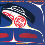 [Vintage] Bruce Cockburn - Waiting for a Miracle
