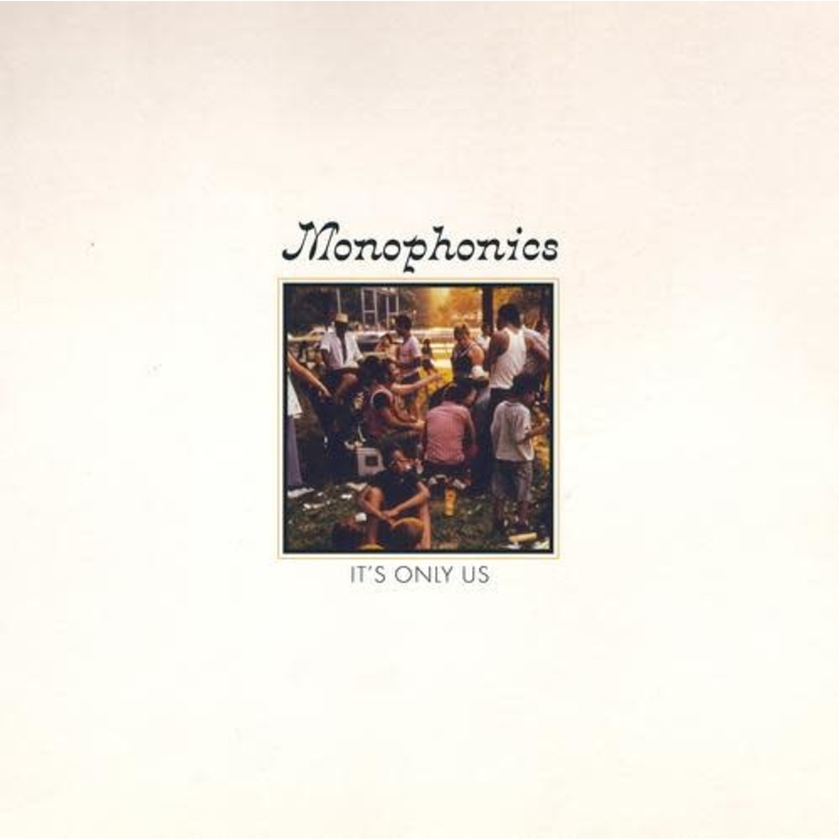 [New Vinyl] Monophonics - It's Only Us