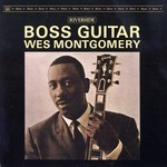 [New Vinyl] Wes Montgomery - Boss Guitar