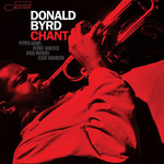 [New Vinyl] Donald Byrd - Chant (Tone Poet Series)