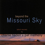 [New Vinyl] Charlie Haden & Pat Metheny - Beyond the Missouri