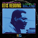 [New] Otis Redding - Lonely & Blue the Deepest Soul of Otis