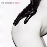 [New] Strokes - Is This It (uncensored cover)