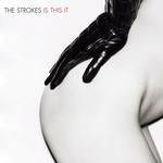 [New Vinyl] Strokes - Is This It (uncensored cover)
