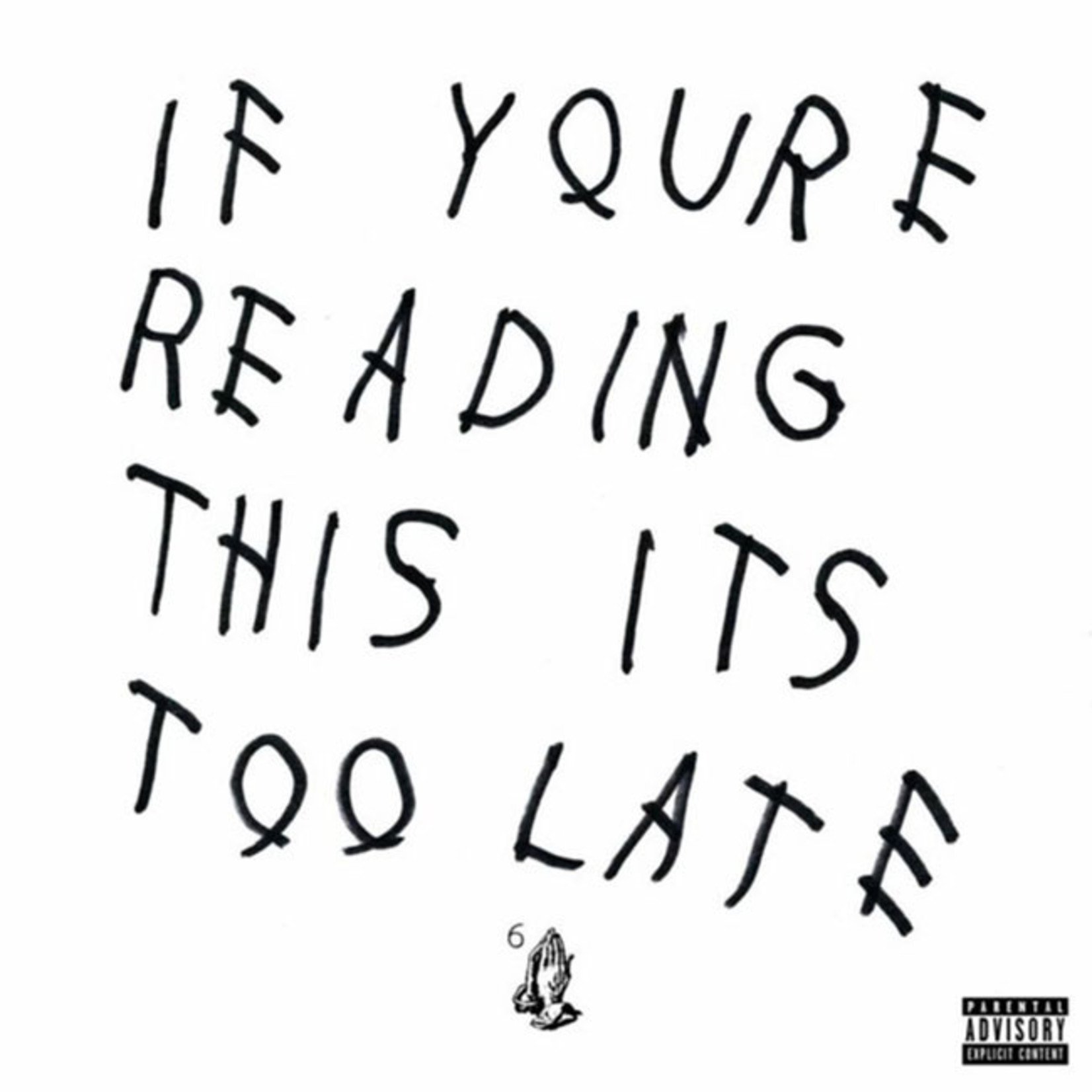 [New] Drake - If You're Reading This It's Too Late