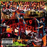 [New Vinyl] Yeah Yeah Yeahs - Fever To Tell