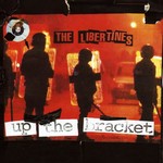 [New] Libertines - Up the Bracket