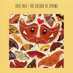 [New] Talk Talk - The Colour of Spring