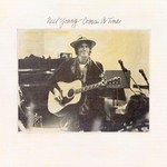 Neil Young - Comes A Time (Neil Young Archives Series)