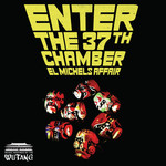 [New Vinyl] El Michels Affair - Enter the 37th Chamber
