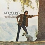 [Vintage] Neil Young - Everybody Knows This Is Nowhere (Reissue)