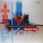 [New Vinyl] Beastie Boys - The in Sound From Way Out!