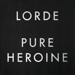 [New Vinyl] Lorde - Pure Heroine