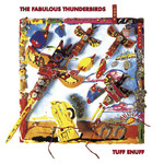 [Vintage Vinyl] Fabulous Thunderbirds - Tuff Enuff