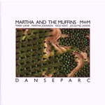 [Vintage] Martha & the Muffins - Danseparc