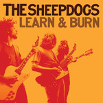 [New Vinyl] Sheepdogs - Learn & Burn