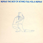 [Vintage] Jethro Tull - Repeat: Best of... Volume 2