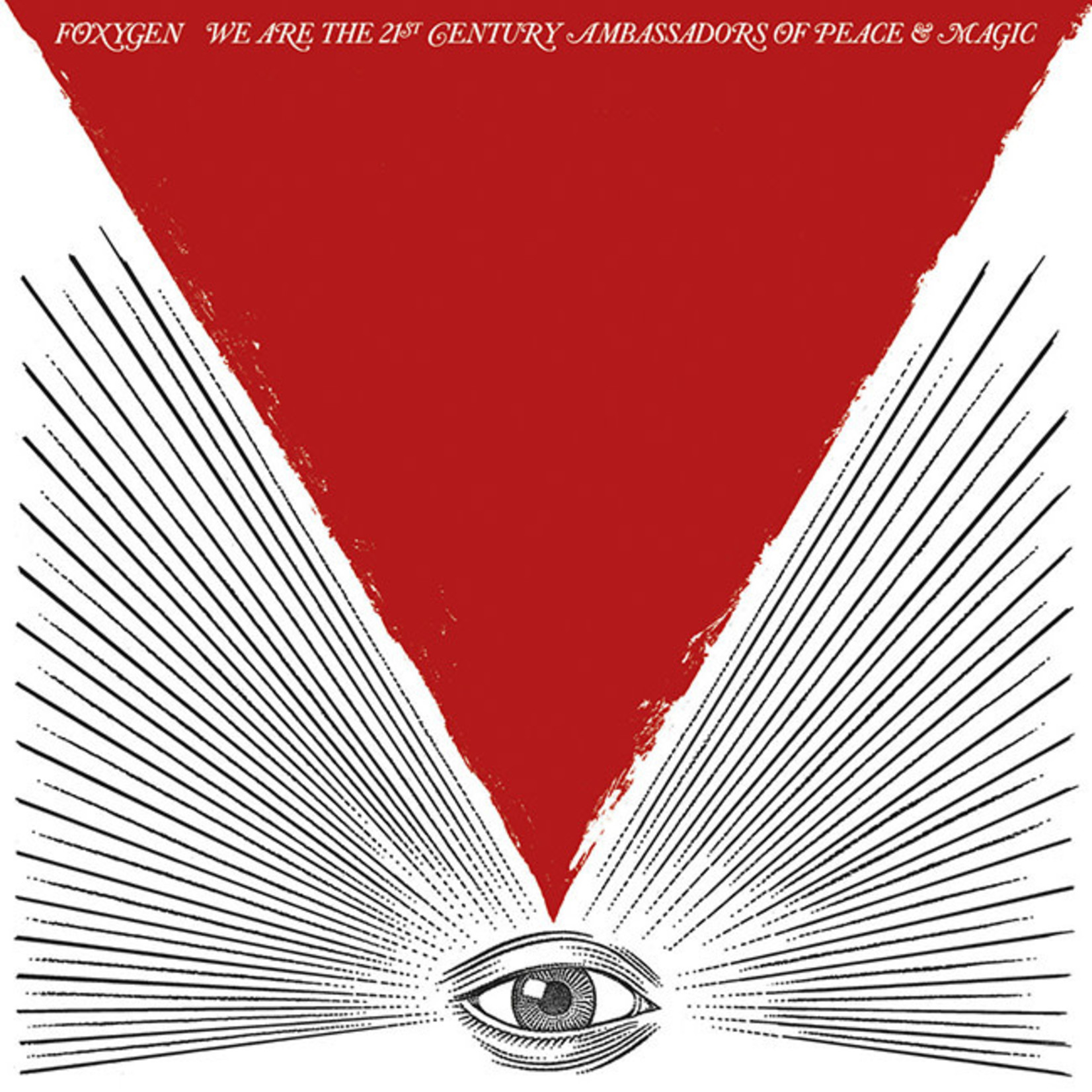 [New Vinyl] Foxygen - We Are the 21st Century Ambassadors of Peace & Magic