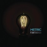 [New Vinyl] Metric - Fantasies