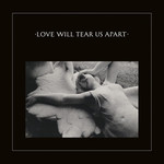 [New Vinyl] Joy Division - Love Will Tear Us Apart (2020 remaster)