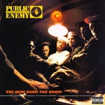 [New Vinyl] Public Enemy - Yo! Bum Rush the Show