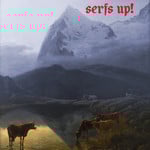 [Discontinued] Fat White Family - Serfs Up!