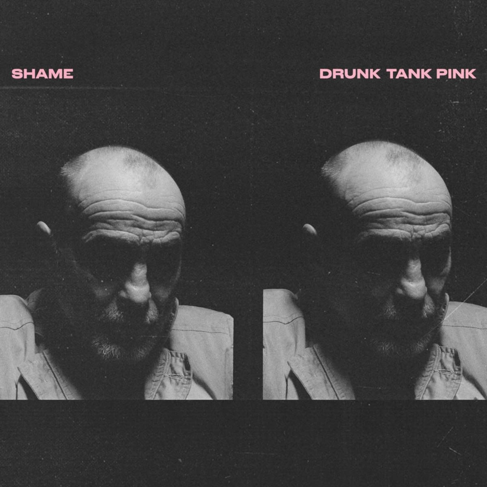 [New] Shame - Drunk Tank Pink
