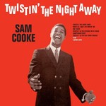 [New] Sam Cooke - Twistin' the Night Away (bonus tracks)