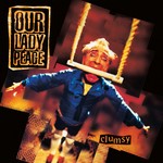 [New Vinyl] Our Lady Peace - Clumsy