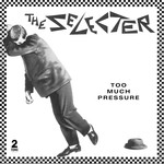 [Vintage] Selecter - Too Much Pressure