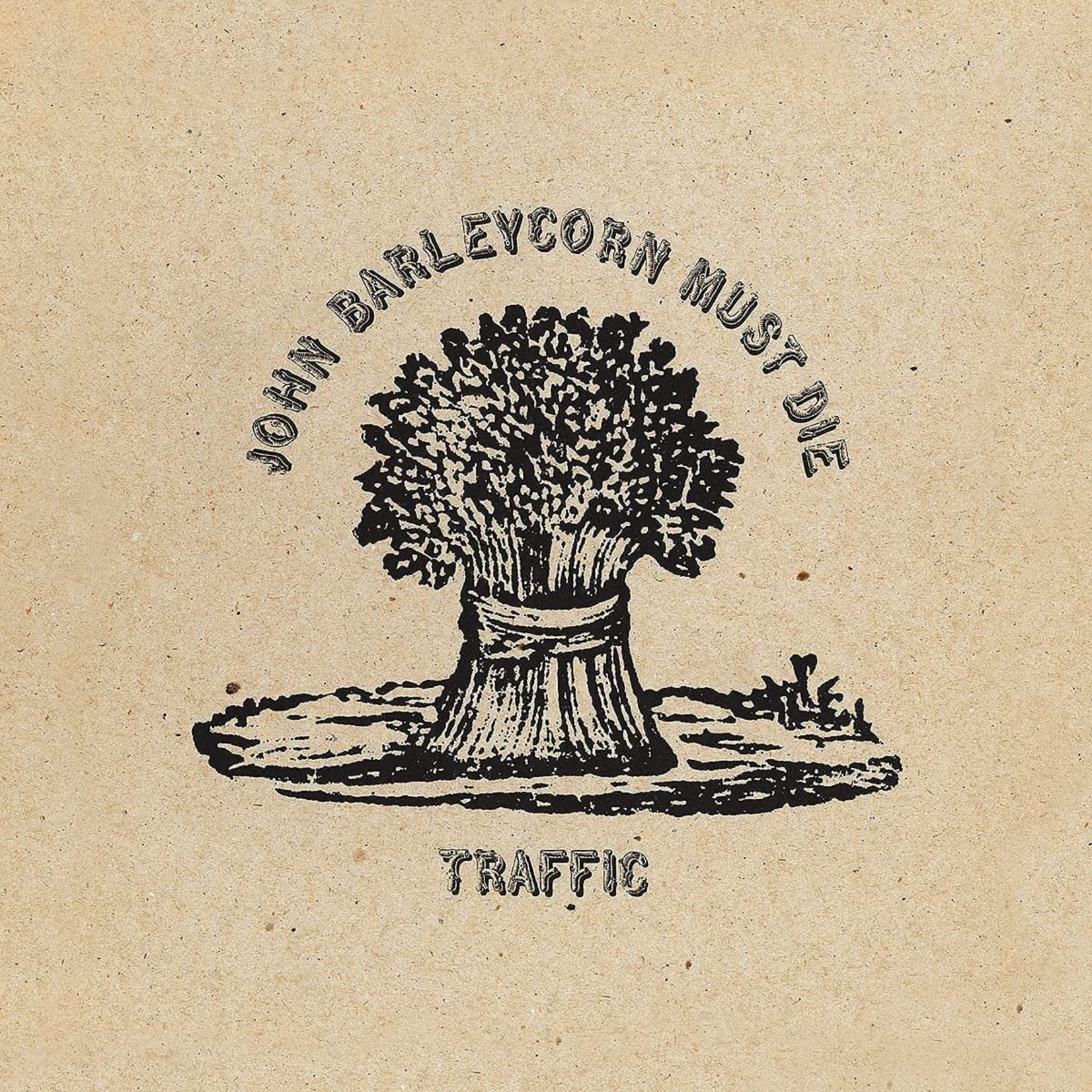 [New] Traffic - John Barleycorn Must Die