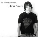 [New Vinyl] Elliott Smith - An Introduction To Elliott Smith