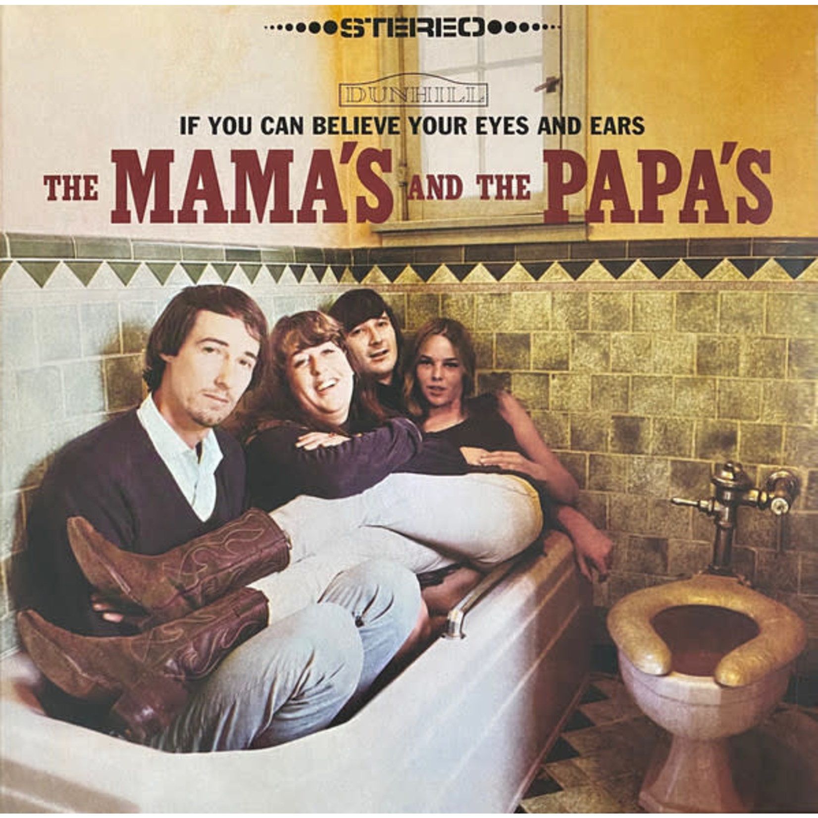 [New] Mamas & the Papas - If You Can Believe Your Eyes & Ears