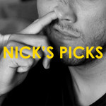 Nick's Picks