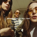 [New Vinyl] Haim - Something To Tell You