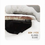 [New] Bon Iver - Blood Bank EP