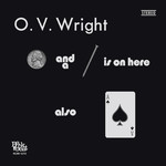 [New] O.V. Wright - A Nickel & a Nail & Ace of Spades
