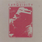 [New Vinyl] Sun Ra - Lanquidity