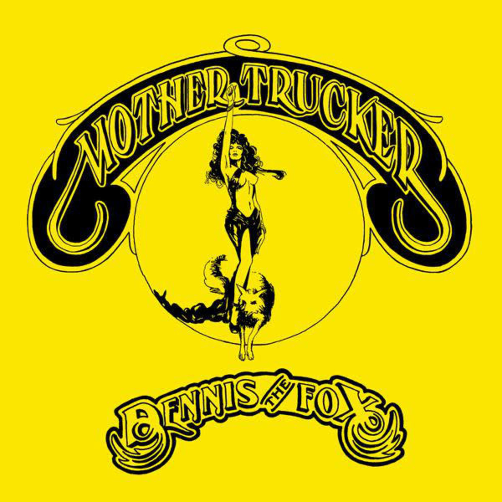 Dennis The Fox - Mother Trucker (yellow vinyl)