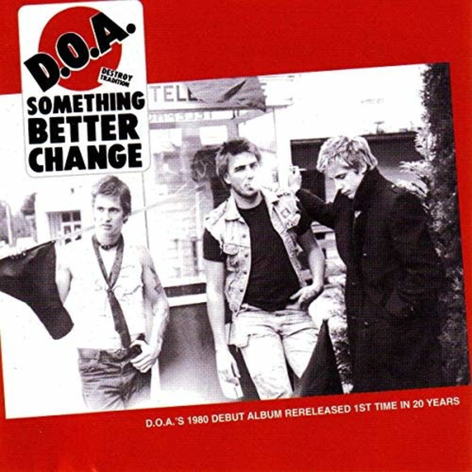 D.O.A. - Something Better Change (40th anniversary edition)