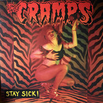 [New Vinyl] Cramps - Stay Sick!