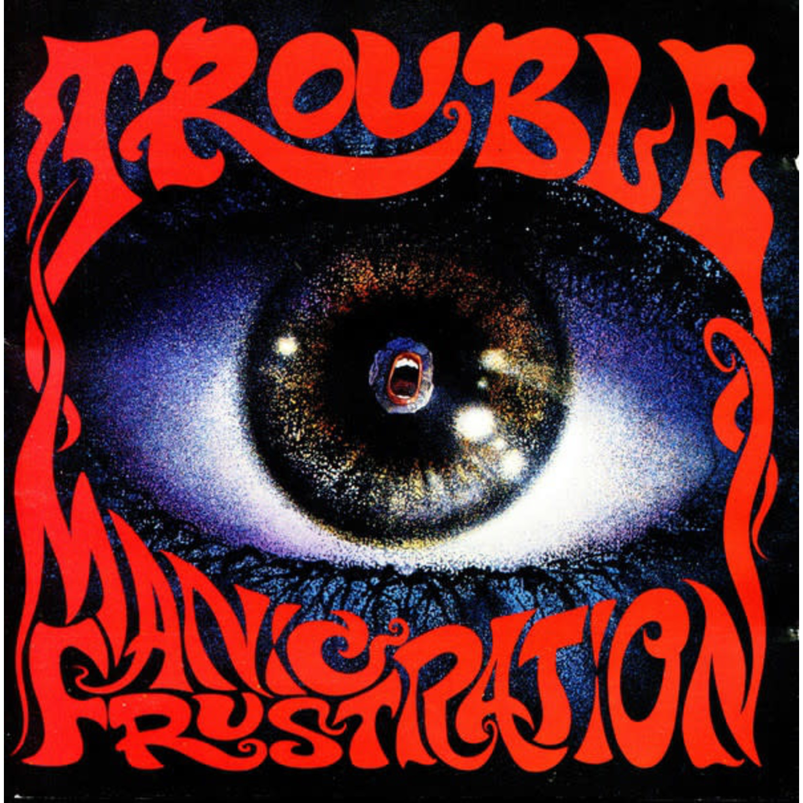 [New] Trouble - Manic Frustration (1992 remaster)