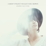 [New] Sharon Van Etten - I Don't Want to Let You Down (12''EP)