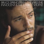 [New] Bruce Springsteen - The Wild, the Innocent & the E Street Shuffle